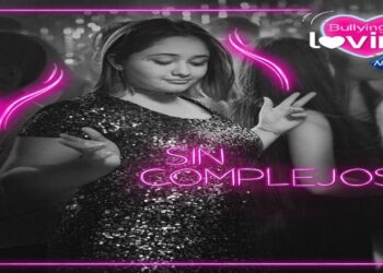 Bullying por Loving 2022 la nueva campaña que presume Nosotras