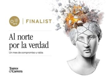 Torres y Carrera, finalista de los IPRA GWA 2023 por “Al norte por la verdad”