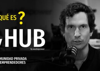 HUB by Media Power: la comunidad que revolucionará el mundo de los negocios